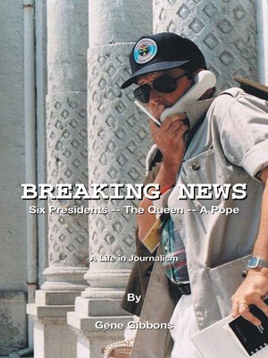 cover image of Breaking News Six Presidents — the Queen — a Pope